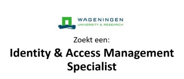 Wageningen University & Research - Identity & Access Management Specialist